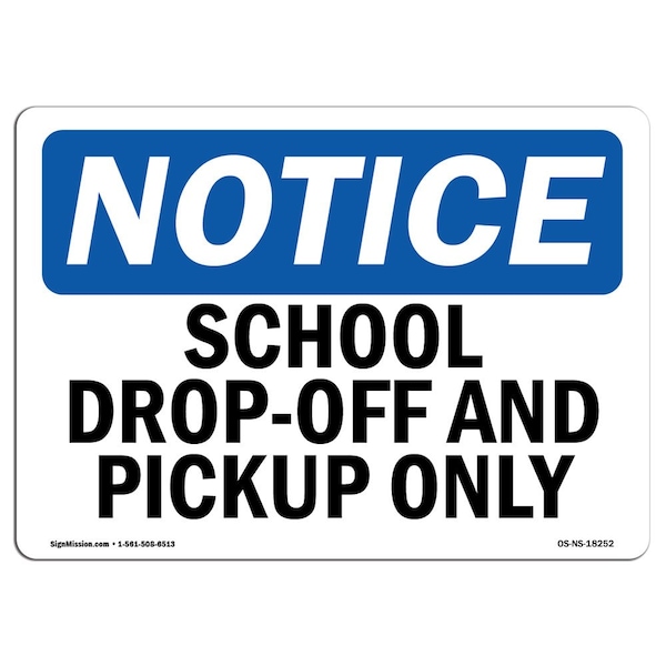 Safety Sign, OSHA Notice, 3.5" Height, School Drop-Off And Pickup Only Sign, Landscape, 10PK